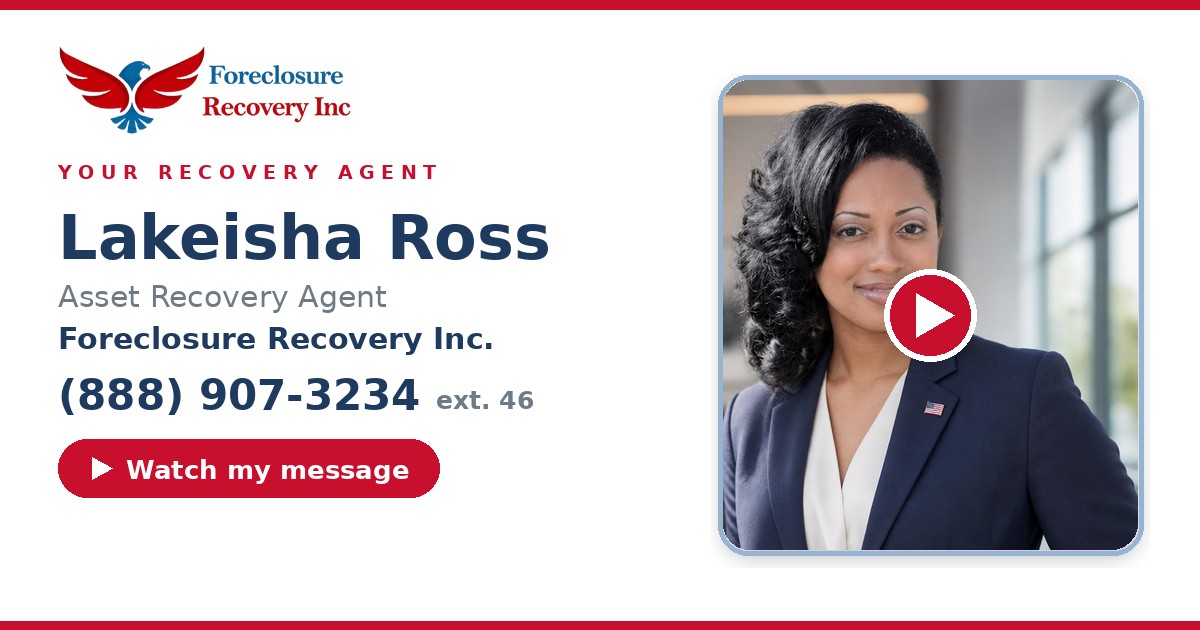 Lakeisha Ross — Senior Asset Recovery Agent, Foreclosure Recovery Inc. (888) 545-8007 ext. 46