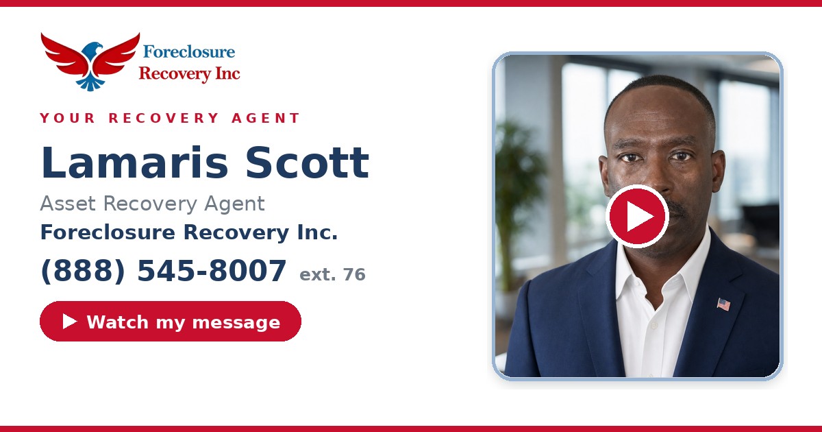 Lamaris Scott — Senior Asset Recovery Agent, Foreclosure Recovery Inc. (888) 545-8007 ext. 76