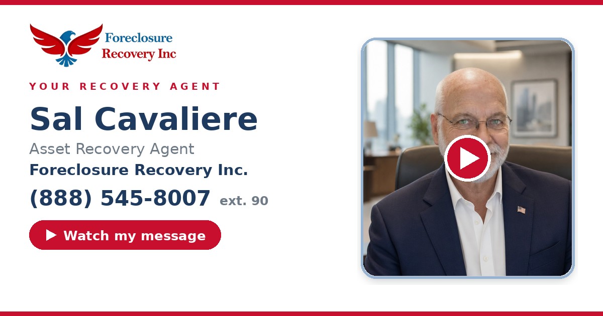 Sal Cavaliere — Senior Asset Recovery Agent, Foreclosure Recovery Inc. (888) 545-8007 ext. 90