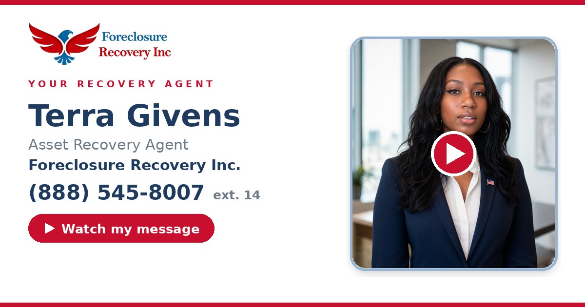 Terra Givens — Senior Asset Recovery Agent, Foreclosure Recovery Inc. (888) 545-8007 ext. 14